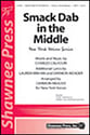Smack Dab in the Middle SATB choral sheet music cover